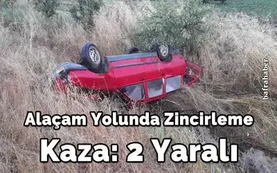Alaçam Yolunda zincirleme kaza: 2 yaralı