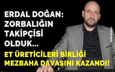 Et Üreticileri Birliği Mezbaha Davasını Kazandı!