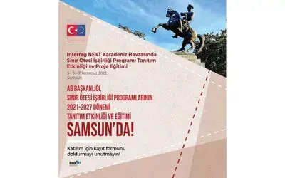 ‘Karadeniz havzasında Sınır Ötesi İşbirliği Programı’nda ilk adım Samsun’dan atılıyor
