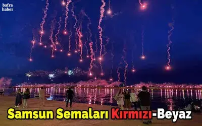 Samsun semaları kırmızı-beyaz