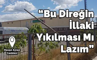Bu Direğin İllaki Yıkılması Mı Lazım