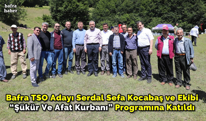 Bafra Tso Adayı Serdal Sefa Kocabaş VeEkibi ‘’şükür Ve Afat Kurbanı’’ Programına Katıldı - Bafra TSO Adayı Serdal Sefa Kocabaş ve ekibi Bafra ilçesine bağlı Yiğitalan Mahallesinde düzenlenen ‘’Şükür ve Afat Kurbanı’’ programına katıldı.