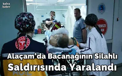 Bacanağının silahlı saldırısında yaralandı