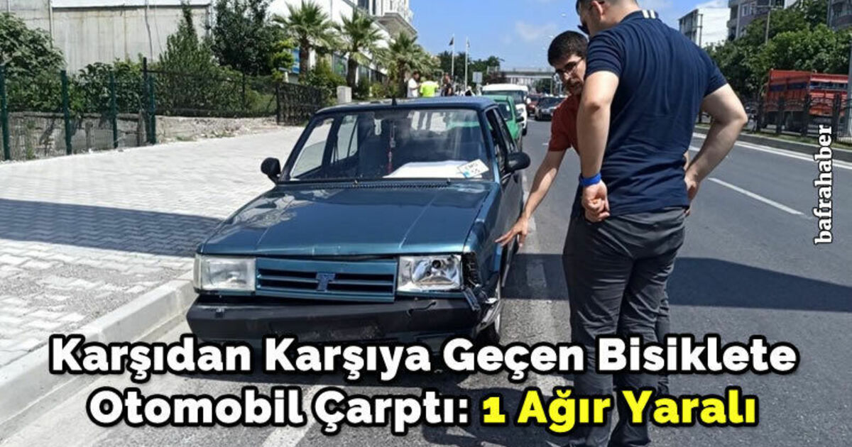 Karşıdan Karşıya Geçen Bisiklete Otomobil Çarptı: 1 Ağır Yaralı