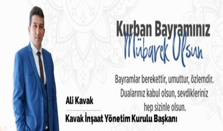 Ali Kavak’tan Kurban Bayramı Mesajı