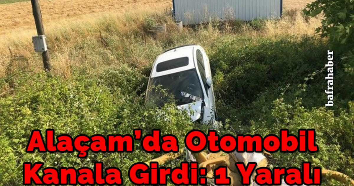 Alaçam’da Otomobil Kanala Girdi: 1 Yaralı