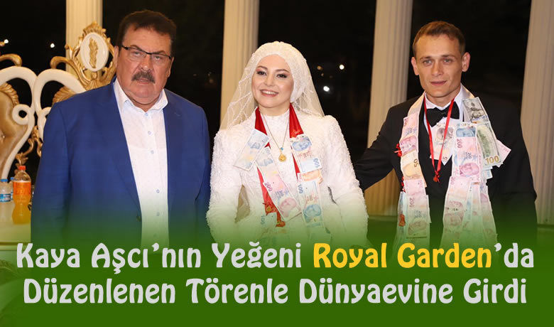 Betül Ve Ersin, Royal Garden’da Düzenlenen Törenle Dünyaevine Girdi