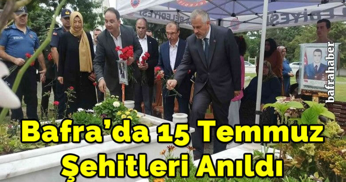 Bafra’da 15 Temmuz şehitleri anıldı