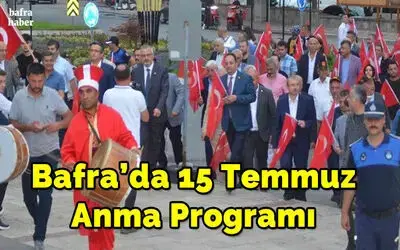 Bafra’da 15 Temmuz anma programı