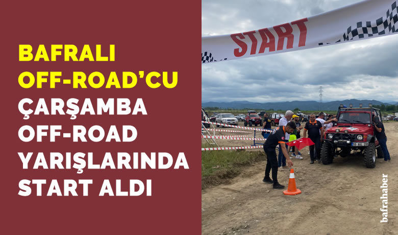 Bafralı Off-Road’cu ÇarşambaOff-Road Yarışlarında Start Aldı