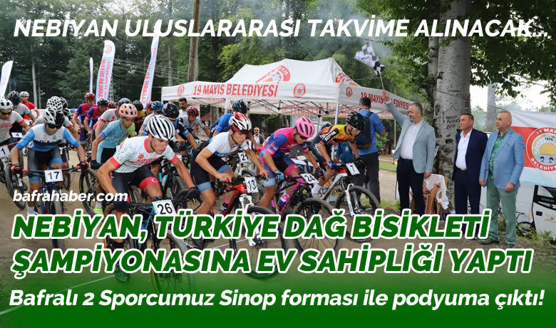 Türkiye Dağ Bisikleti Şampiyonası Nebiyan'da Yapıldı