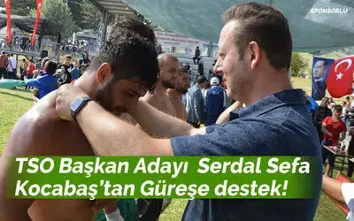 Tso Başkan Adayı  Serdal Sefa Kocabaş’tan Güreşe Destek!