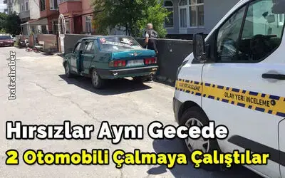 Hırsızlar Aynı Gecede 2 Otomobili Çalmaya Çalıştılar 