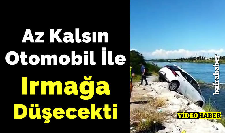 Az Kalsın Otomobil İle Irmağa Düşecekti