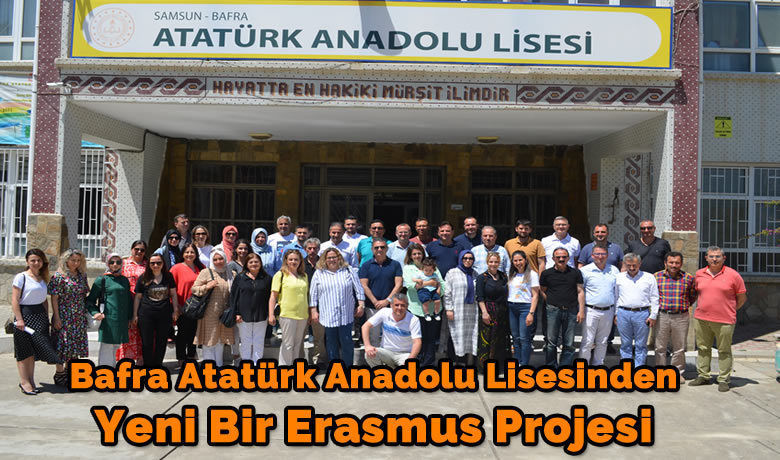 Bafra Atatürk Anadolu LisesindenYeni Bir Erasmus Projesi - Bafra Atatürk Anadolu Lisesi Erasmus Projesi ile hibe almaya hak kazandı 
