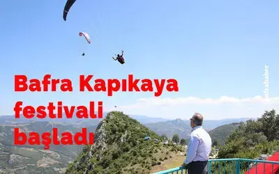 Bafra Kapıkaya festivali başladı