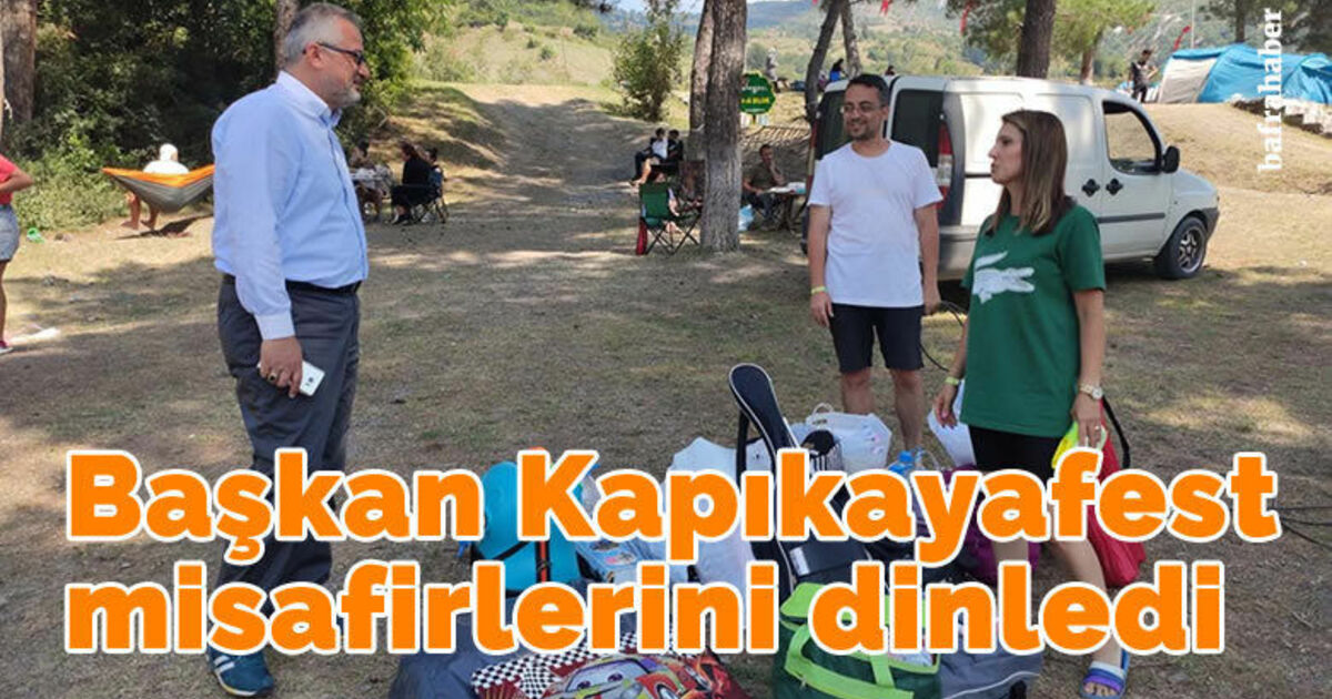 Başkan Kapıkayafest misafirlerini dinledi