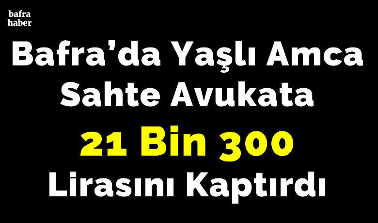Sahte avukat 21 bin 300 lira dolandırdı