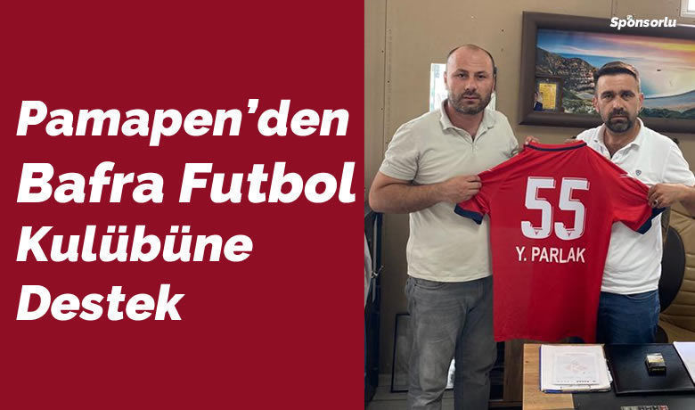 Pamapen’den Bafra Futbol’a Destek