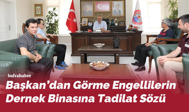 Hamit Kılıç’tan Görme EngellilerinDernek Binasına Tadilat Sözü - Bafra Belediye Başkanı Hamit Kılıç, Bafra Görme Engelliler Derneğinin yeni binasının tadilatı için destek sözü verdi. 