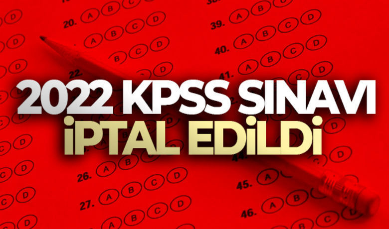 2022 Kpss İptal Edildi 