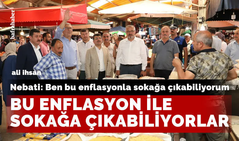 Bu Enflasyon İle Sokağa Çıkabiliyorlar - Yorum Haber - Bafra AK Parti Yönetimi ve Samsun Milletvekili Ahmet Demircan, ülkedeki yüksek enflasyon/hayat pahalılığına rağmen Bafra’da pazaryeri ziyareti yaptı.