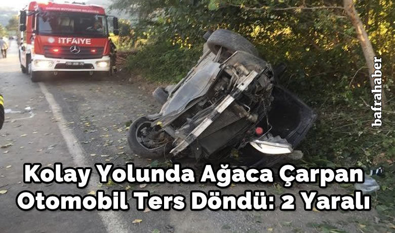 Kolay Yolunda Ağaca ÇarpanOtomobil Ters Döndü: 2 Yaralı - Samsun’un Bafra ilçesinde meydana gelen kazada takla araçtan torunu ve Dedesi yaralı olarak çıktı.