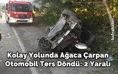 Kolay Yolunda Ağaca Çarpan Otomobil Ters Döndü: 2 Yaralı