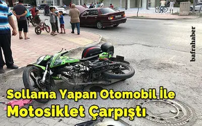 Sollama Yapan Otomobil İle Motosiklet Çarpıştı