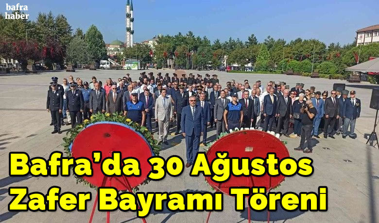 Bafra’da 30 Ağustos Zafer Bayramı kutlaması