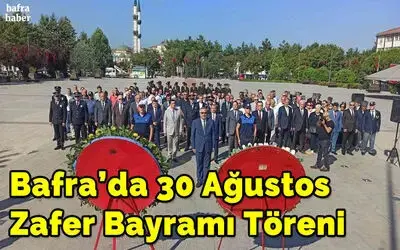 Bafra’da 30 Ağustos Zafer Bayramı kutlaması