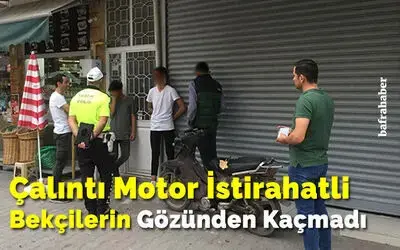 Çalıntı Motor İstirahatli Bekçilerin Gözünden Kaçmadı