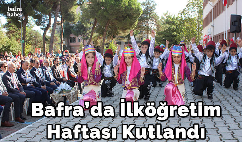 Bafra’da İlköğretim Haftası Kutlandı