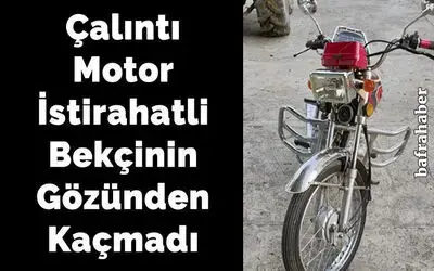 Çalıntı Motor İstirahatli Bekçinin Gözünden Kaçmadı