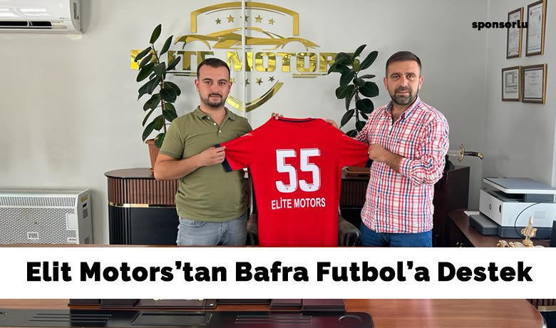 Elit Motors’tan Bafra Futbol’a Destek