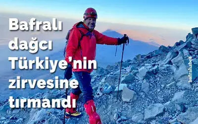Bafralı dağcı Türkiye’nin zirvesine tırmandı