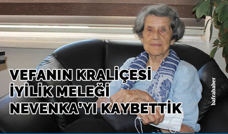 Nevenka Hacıbaşıoğlu'nu Kaybettik  - Merhum Gazeteci yazar Hüseyin Hacıbaşoğlu'nun eşi Nevenka Hacıbaşıoğlu 94 yaşında vefat etti.