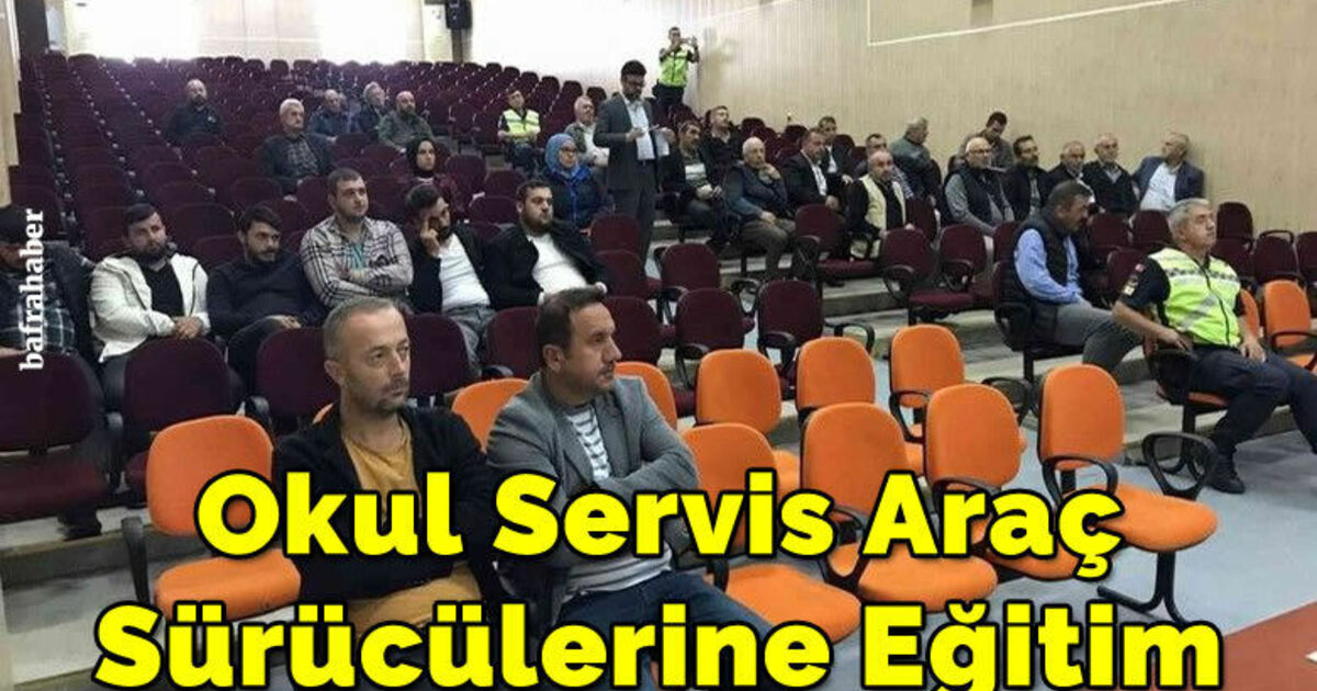 Okul servis araç sürücülerine eğitim