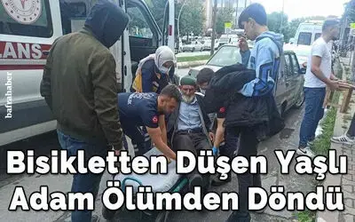 Bisikletten düşen yaşlı adam ölümden döndü