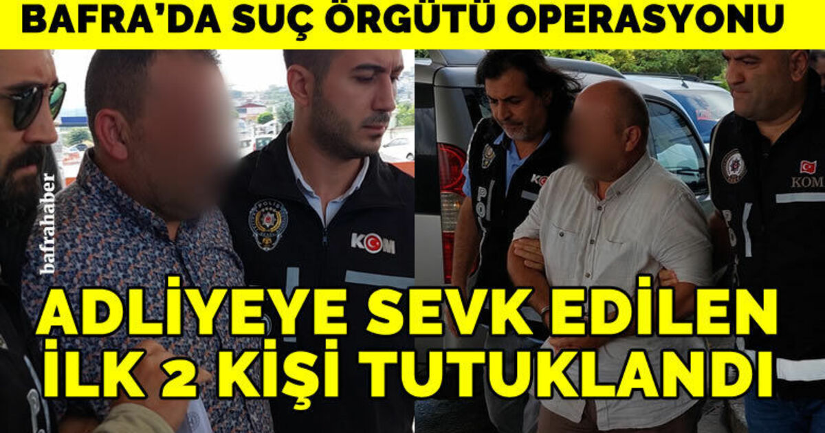 Suç örgütü operasyonundan 2 kişi tutuklandı