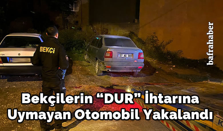 Bekçilerin “dur” İhtarına Uymayan Otomobil Yakalandı