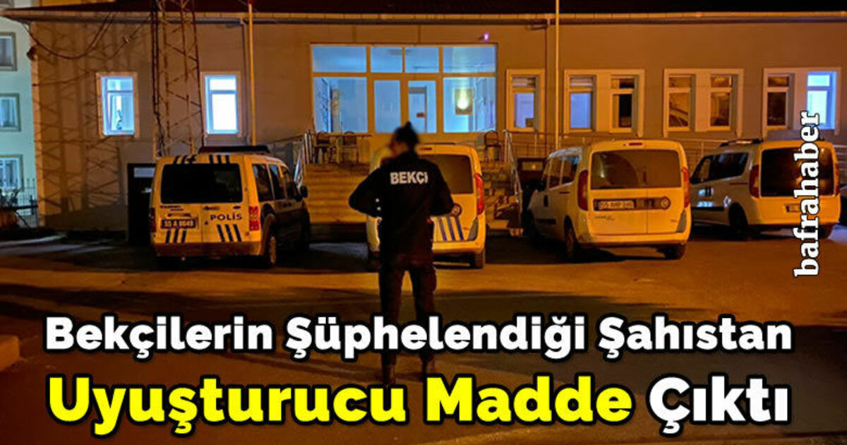 Bekçilerin Şüphelendiği Şahıstan Uyuşturucu Madde Çıktı