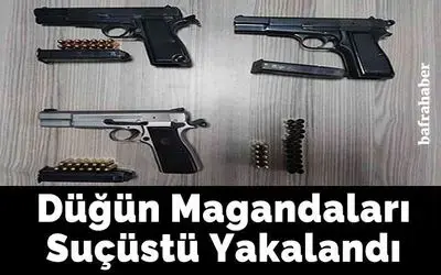 Düğün magandaları suçüstü yakalandı