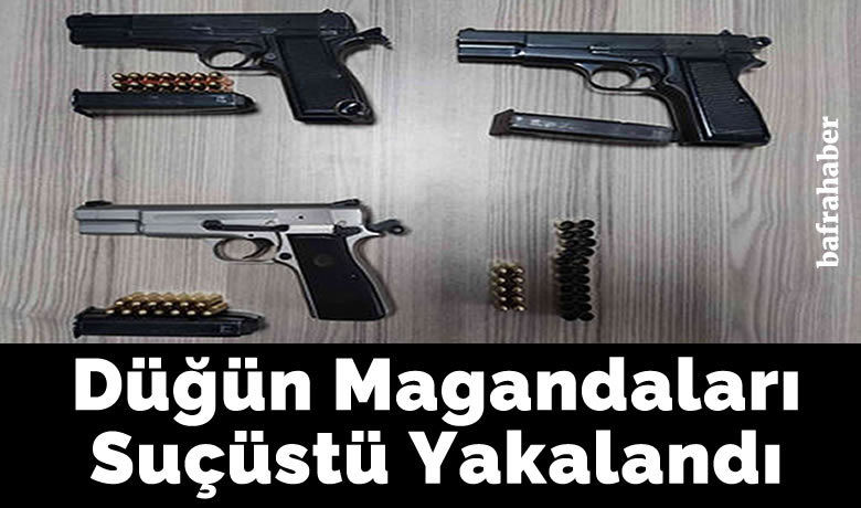 Düğün magandaları suçüstü yakalandı