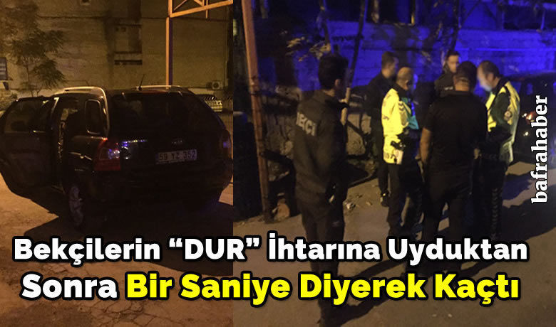 Bekçilerin “DUR” İhtarına Uyduktan Sonra Bir Saniye Diyerek Kaçtı