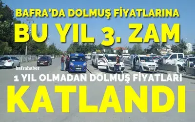 Bafra’da Dolmuş Fiyatlarına Bu Yıl 3. Zam