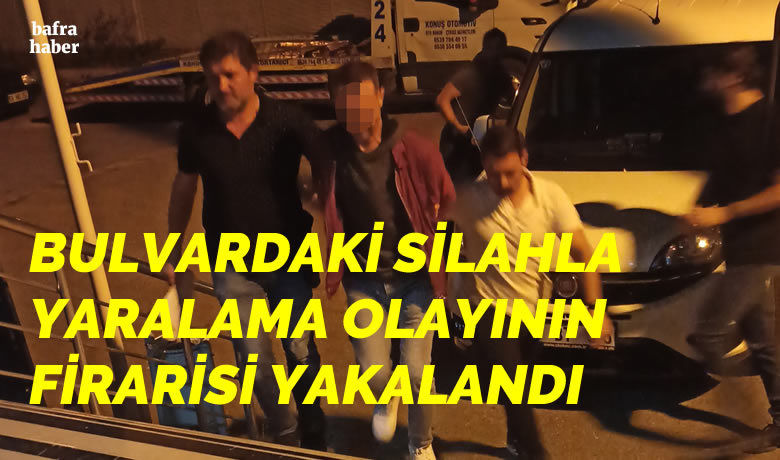 Bulvar'daki Silahla yaralama olayının firarisi yakalandı