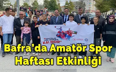 Bafra'da Amatör Spor Haftası Etkinliği