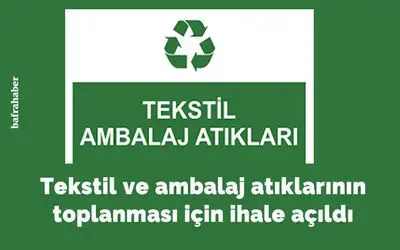 Tekstil Ve Ambalaj Atıklarının Toplanması İçin İhale Açıldı