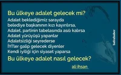 Bu Ülkeye Adalet Gelecek Mi? 
